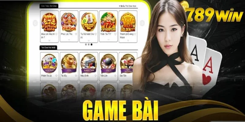 Game Bài 789win - Kho Trò Chơi Khủng Dẫn Đầu Xu Hướng