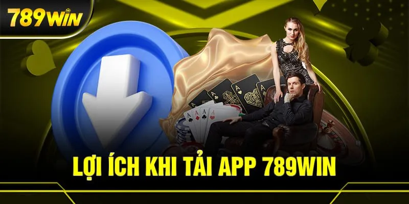 Hướng dẫn tải app 789win với thiết kế đẹp mắt, hiện đại