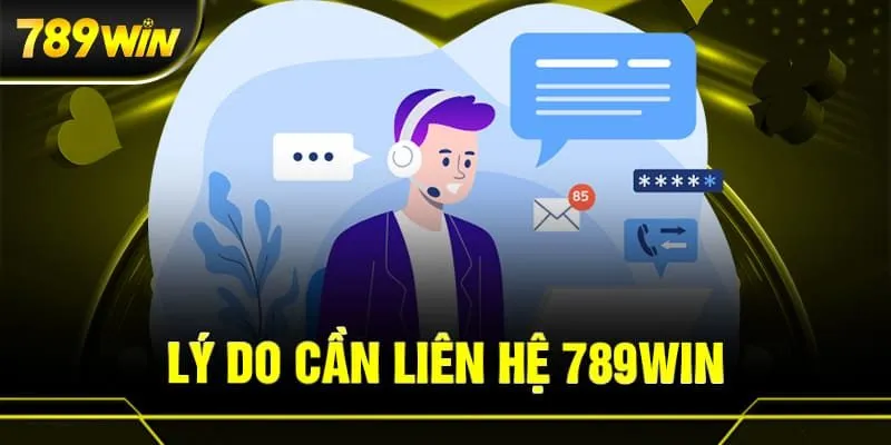 Lưu ý quan trọng cần nhớ khi liên hệ 789win