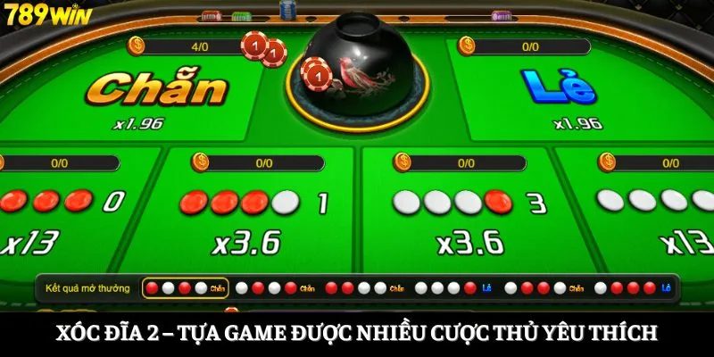 Xóc đĩa 2 – tựa game được nhiều cược thủ yêu thích