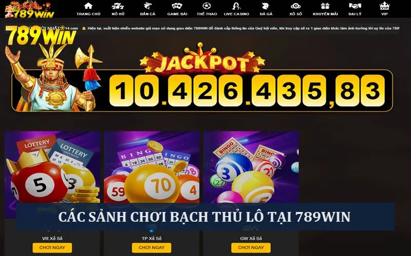 Sảnh chơi lô bạch thủ tại nhà cái 789Win