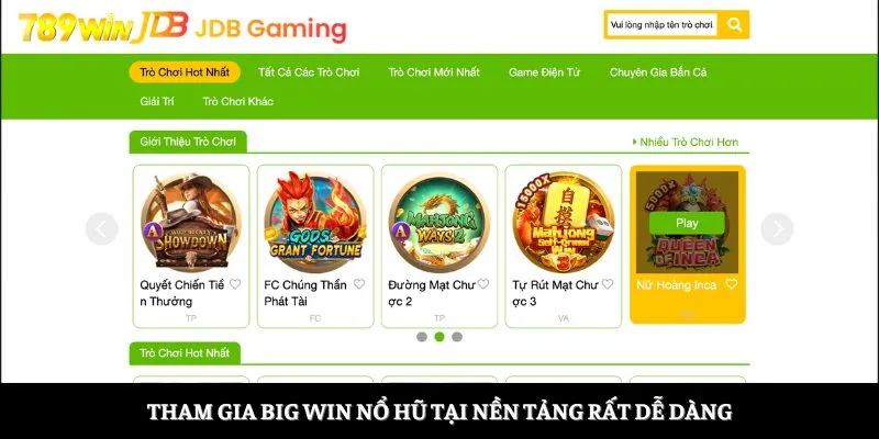 Tham gia Big Win Nổ Hũ tại nền tảng rất dễ dàng